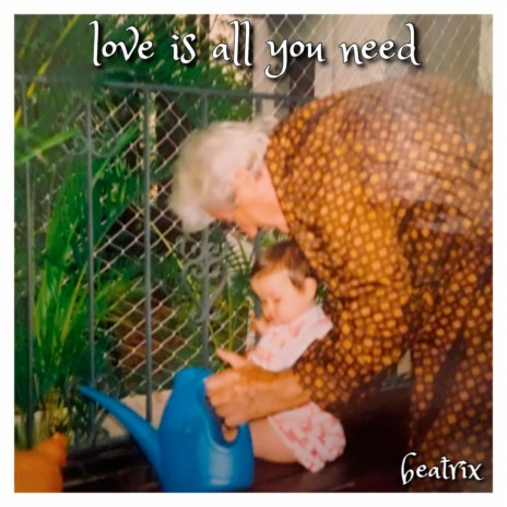 Love Is All You Need | Boomplay Music