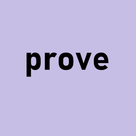 prove