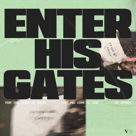 Enter His Gates | Boomplay Music