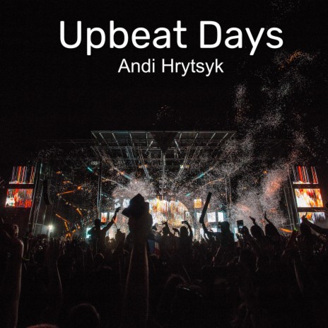 Upbeat Days | Boomplay Music