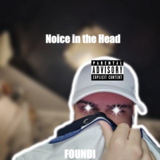 Noice in the Head