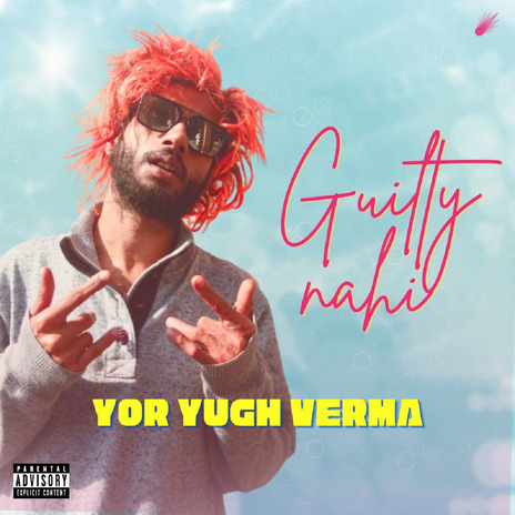 Guilty Nahi | Boomplay Music