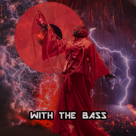 With The Bass | Boomplay Music