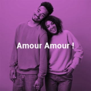 Amour Amour !
