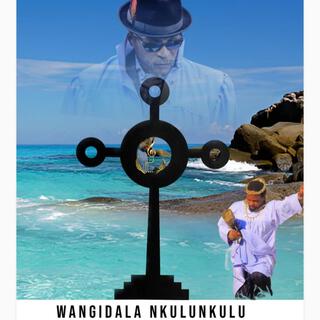 Wangidala nkulunkulu