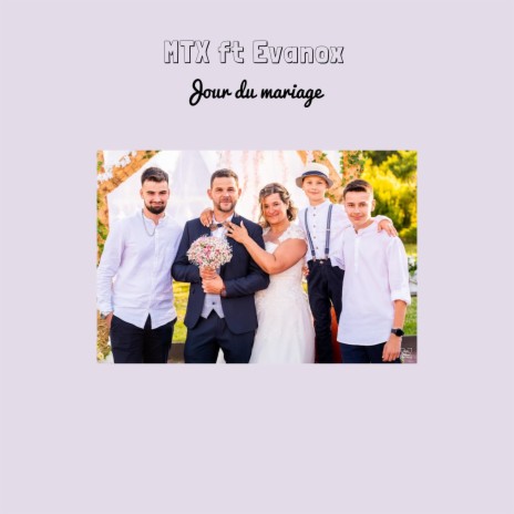Jour du mariage ft. Evanox | Boomplay Music