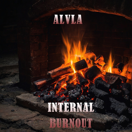 Internal Burnout | Boomplay Music