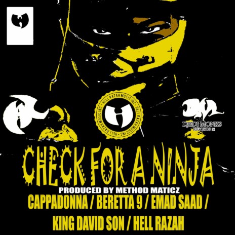 Check for a Ninja ft. Cappadonna, Hell Razah, King David Son & Beretta 9