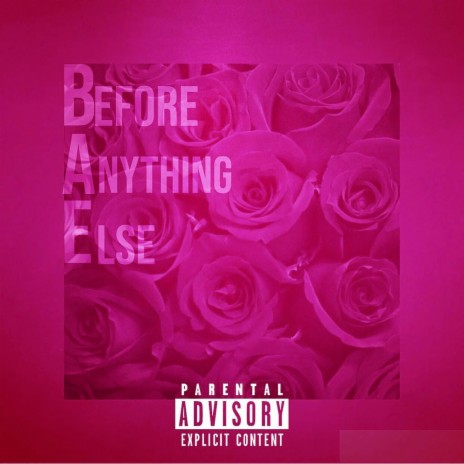 Bae (Before Anything Else) | Boomplay Music