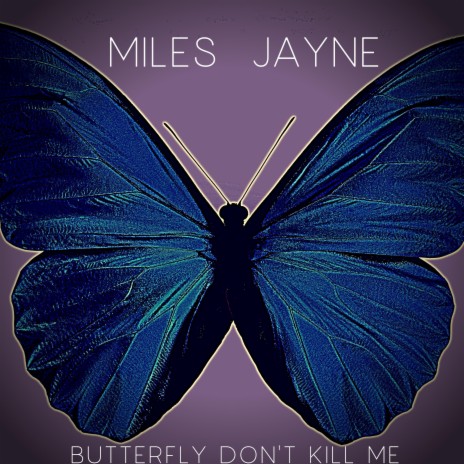 Butterfly Don't Kill Me | Boomplay Music
