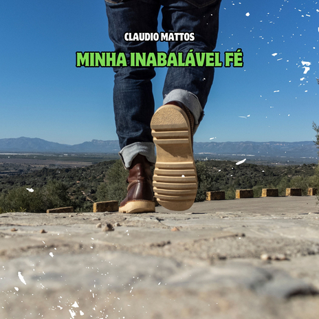 Minha Inabalável Fé | Boomplay Music