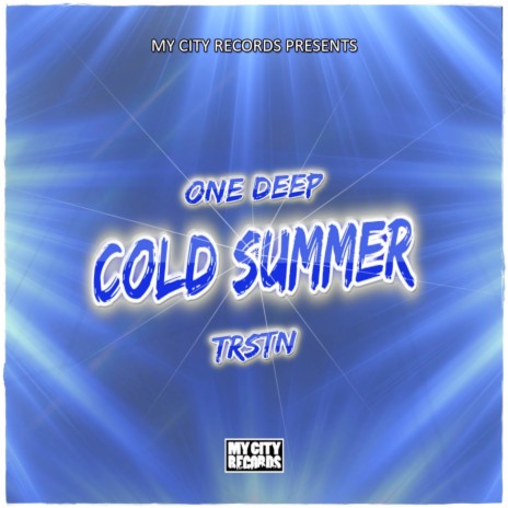 Cold Summer ft. Trstn | Boomplay Music