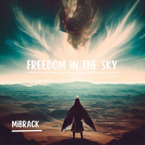 Freedom in the Sky | Boomplay Music