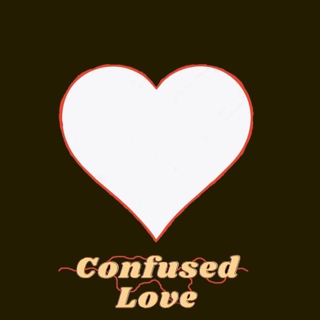 Confused Love ft. Zregal | Boomplay Music