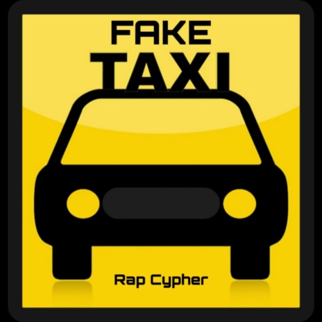 Fake Taxi Rap Cypher ft. JayDeep, Lil Ammy Lekhak, the Fallen Demon, Insen & Not Real | Boomplay Music