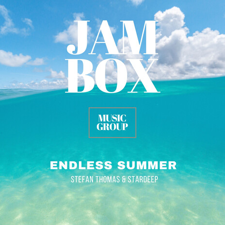 Endless Summer (Original Mix) ft. Stardeep | Boomplay Music