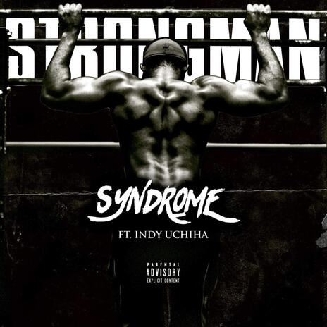 StrongMan ft. Indy Uchiha | Boomplay Music