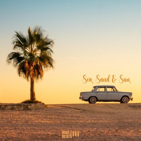 Sea, Sand & Sun. | Boomplay Music