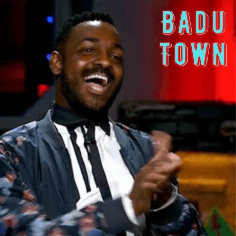 Badu Town | Boomplay Music