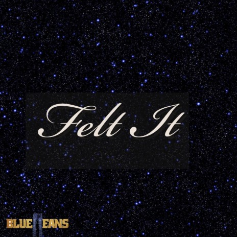 Felt It | Boomplay Music