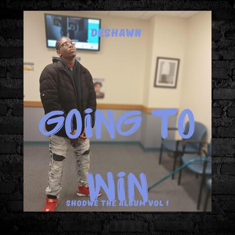 Going to win | Boomplay Music