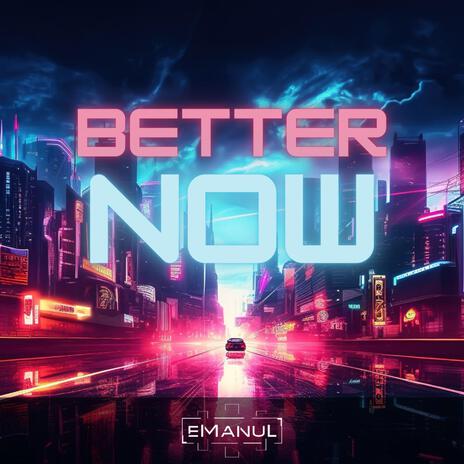 Better Now | Boomplay Music