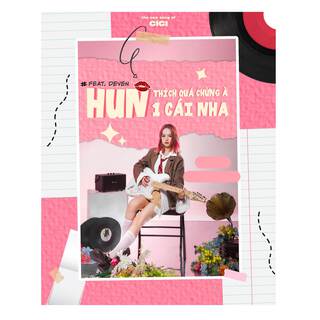 Thích Quá Chừng À Hun 1 Cái Nha (Kiss Kiss)