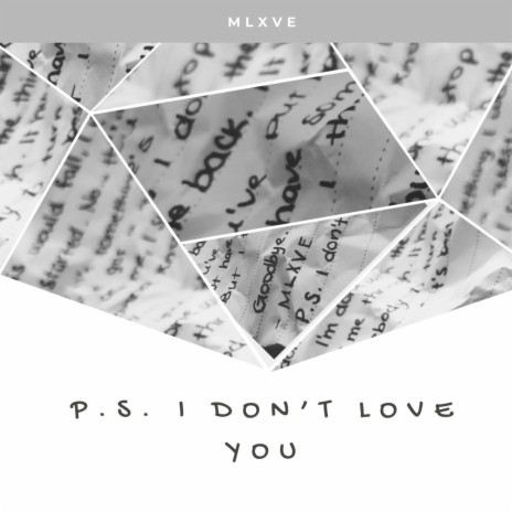 P.S. I Don't Love You | Boomplay Music