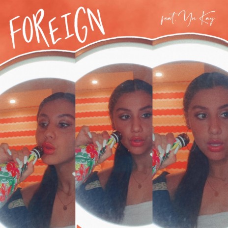 Foreign (feat. Yn Kay)