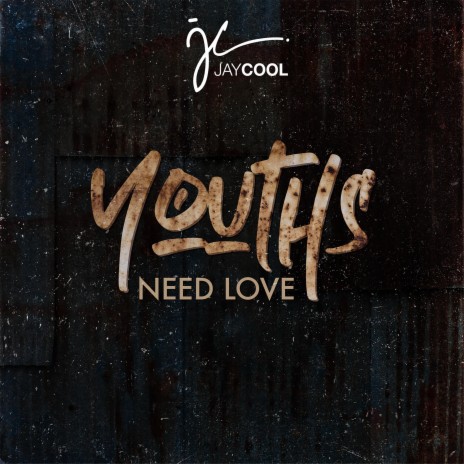 Youths Need Love | Boomplay Music