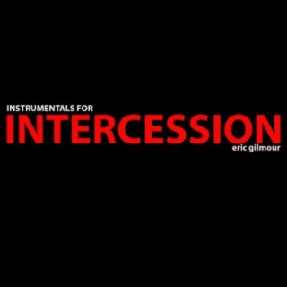 Instrumentals for Intercession