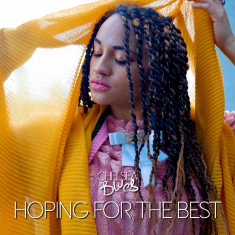 Hoping For The Best | Boomplay Music