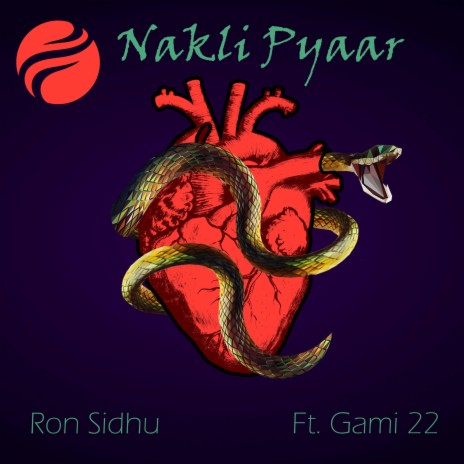 Nakli Pyaar (feat. Gami 22) | Boomplay Music