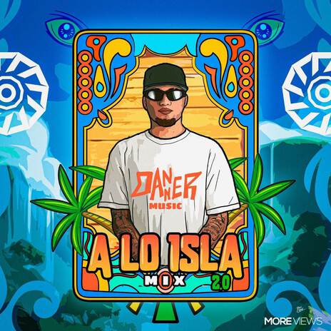 A Lo Isla 2.0 | Boomplay Music