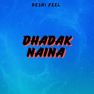 Dhadak Naina