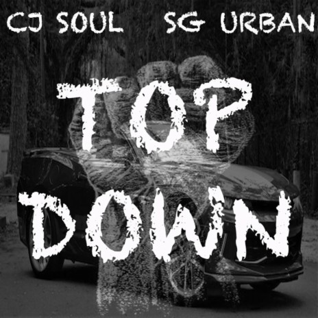 Top Down (feat. SG Urban) | Boomplay Music