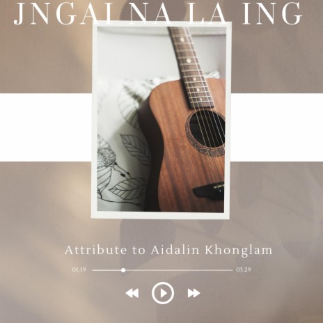 JNGAI NA LA ING | Boomplay Music