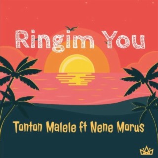 Ringim You (feat. Nene Morus)