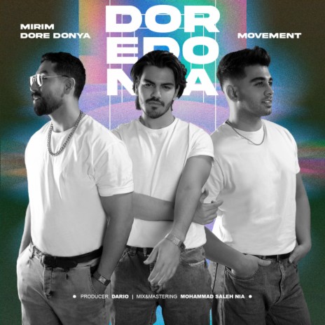 Mirim Dore Donya ft. Alireza Forough, Dario Movement & Sam Movement | Boomplay Music