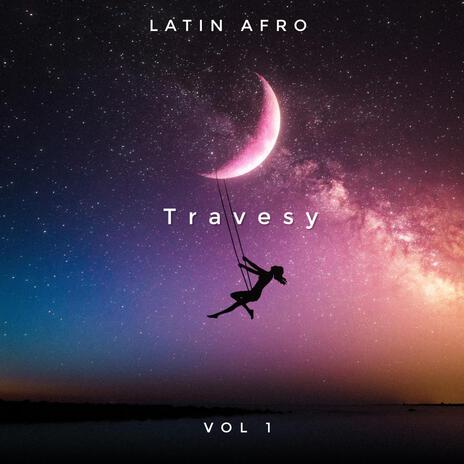 Travesy (Latin Afro) | Boomplay Music