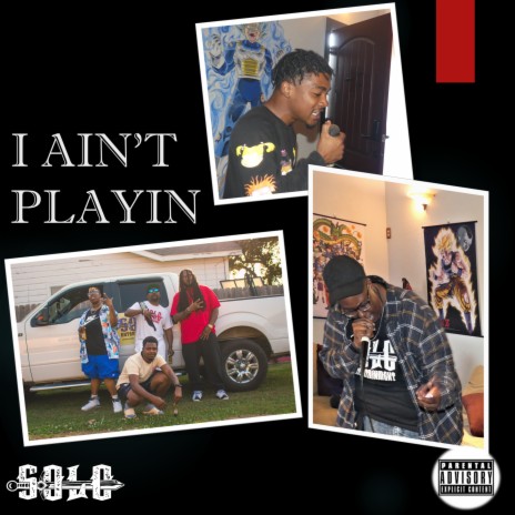 I Ain't Playin ft. Tooney & LO$ | Boomplay Music