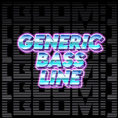 Generic Bass Line | Boomplay Music