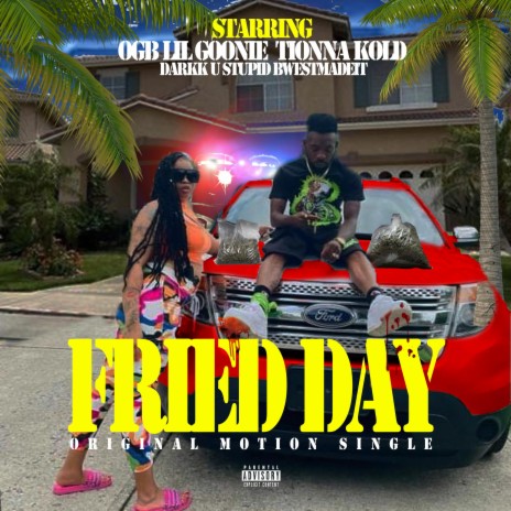 Fried Day | Boomplay Music