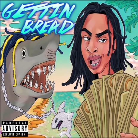 Gettin' Bread (feat. YBN Nahmir)