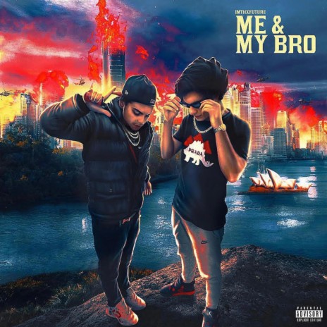 Me & My Bro | Boomplay Music