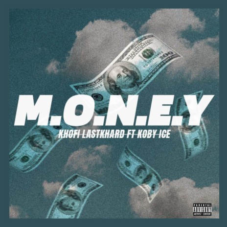 Money ft. Koby Ice