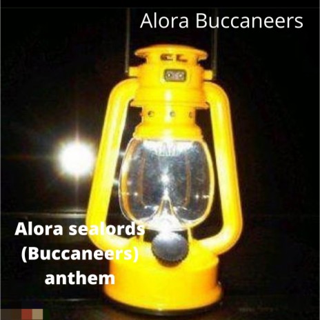 Alora sealords (Buccaneers) anthem ft. Sealords | Boomplay Music