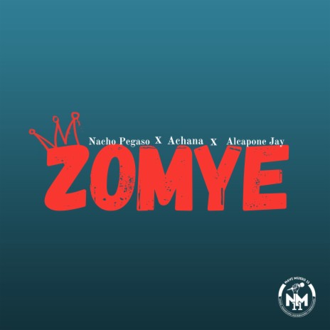 Zomye ft. Achana & Alcapone Jay | Boomplay Music