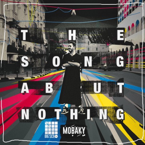The Song About Nothing (feat. Mobaky)