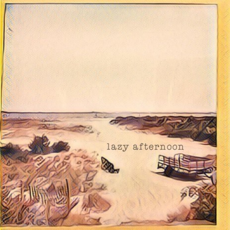 lazy afternoon | Boomplay Music